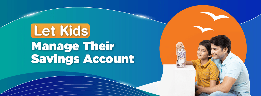 Let Kids Manage Savings Account